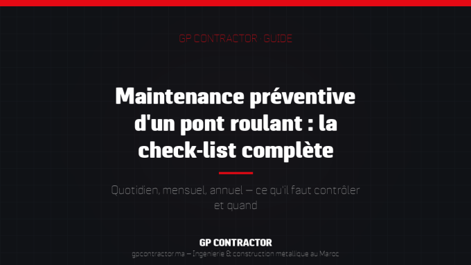 Check-list de maintenance préventive d'un pont roulant industriel — GP Contractor