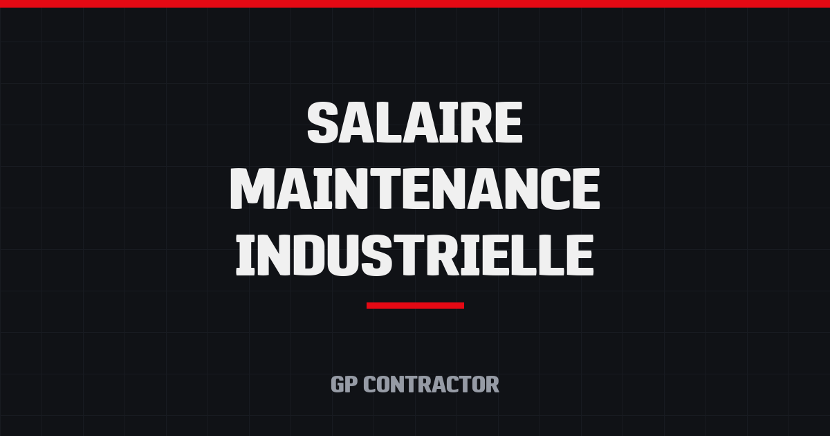 Salaire maintenance industrielle Maroc